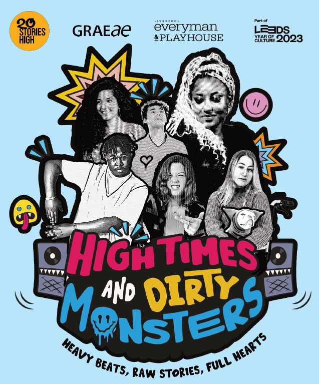 HIGH TIMES AND DIRTY MONSTERS
